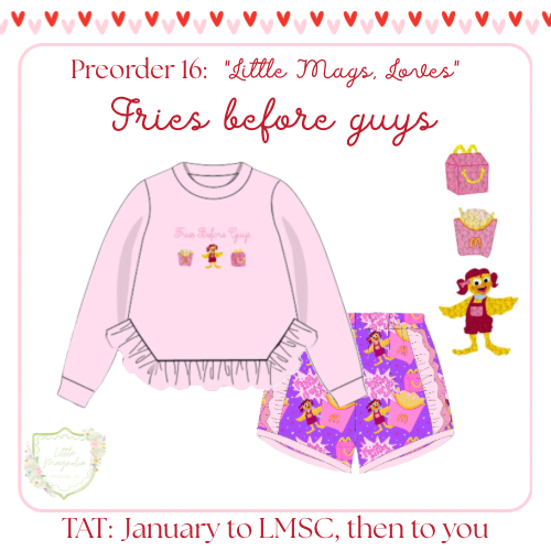 PO16: LITTLE MAGS, LOVES - "FREIS BEFORE GUYS" SHORTS SET *TAT: JANUARY*